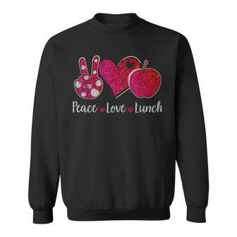 Peace Love Lunch Lady Cafeteria Worker Sweatshirt - Thegiftio UK