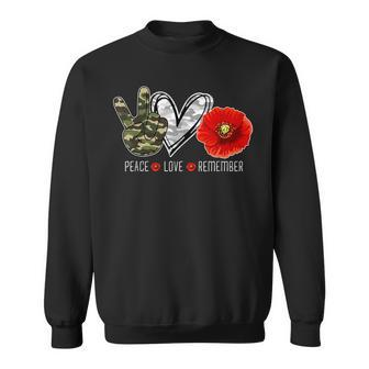 Peace Love Remember Soldier Veteran Day Red Poppy Flower Sweatshirt - Monsterry CA