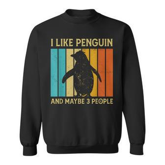 I Like Penguins And Maybe 3 People Penguin Lovers Sweatshirt | Mazezy