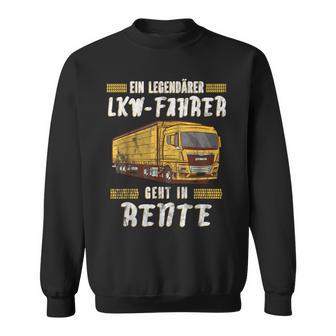 Pensionierter Trucker Sweatshirt, Legendary Truck Driver Ruhestand - Seseable