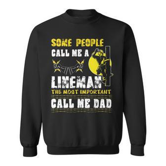 Some People Call Me A Lineman Sweatshirt | Mazezy