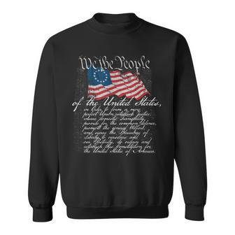 We The People US Constitution With Betsy Ross Flag Sweatshirt - Monsterry CA