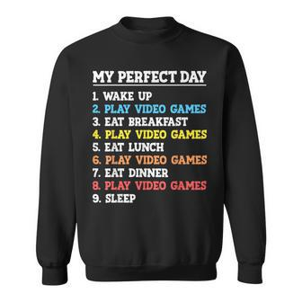 My Perfect Day Video Games Gamer Boys Gaming Sweatshirt - Thegiftio UK