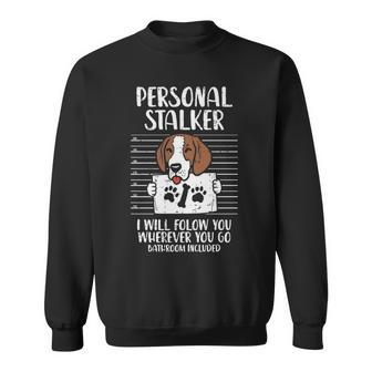 Personal Stalker Beagle Animal Pet Hound Hunt Dog Lover Sweatshirt | Mazezy
