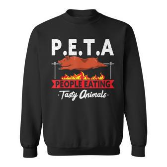 PETA People Eating Tasty Animals Bbq Grill Smoking Meat Sweatshirt - Monsterry