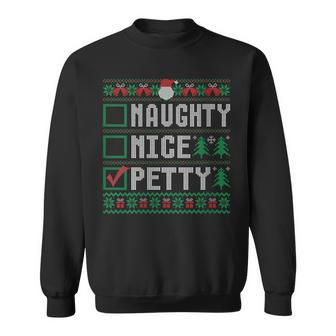 Petty Family Name Xmas Naughty Nice Petty Christmas List Sweatshirt - Seseable