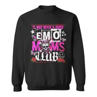 It Was Never A Phase Emo Moms Club Sweatshirt - Seseable
