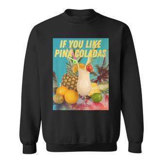 If You Like Pina Coladas Summer Cocktail Party Sweatshirt - Thegiftio UK