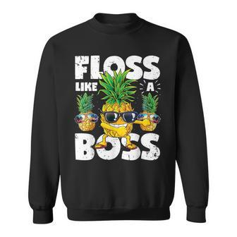 Pineapple Sunglasses Floss Like A Boss Aloha Beaches Sweatshirt - Monsterry UK
