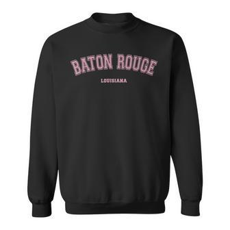 Pink Baton Rouge Louisiana La Varsity Style On Baton Rouge Sweatshirt - Monsterry
