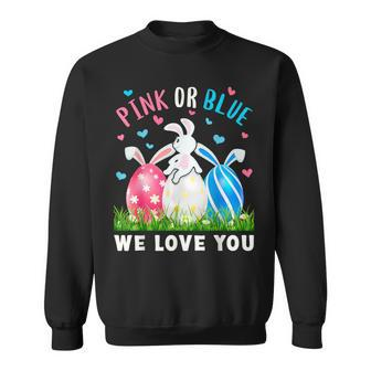 Pink Or Blue We Love You Gender Reveal Easter Bunny Dad Mom Sweatshirt | Mazezy