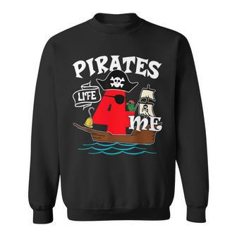 Pirates Life 4 Me 4Th Birthday Boy 4 Years Old Birthday Vibe Sweatshirt - Seseable