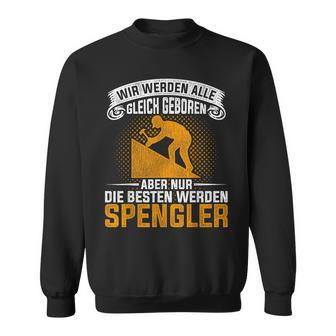 Plumber Installer Tool Spengler Slogan Sweatshirt - Seseable