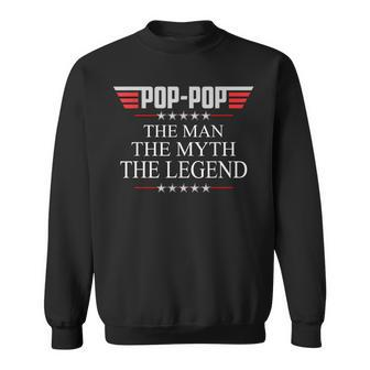 Pop-Pop The Man The Myth The Legend V2 Pop-Pop Sweatshirt - Monsterry UK