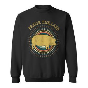 Praise The Lard Bbq Pig & Hog Lovers Vintage Sweatshirt - Monsterry AU