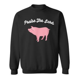 Praise The Lard Pig Lover T Sweatshirt - Monsterry DE