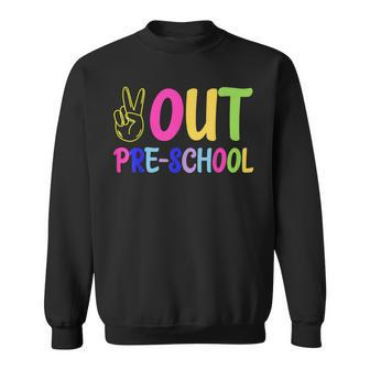 Out Pre-School Peace Sign Last Day Of School Tie Dye Sweatshirt - Monsterry DE