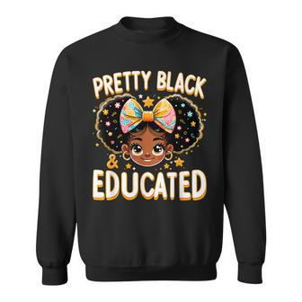 Pretty Black And Educated Black History Queen African Sweatshirt - Seseable
