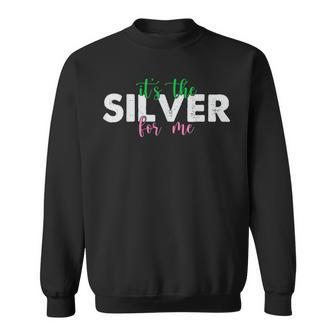 Pretty Cute It's The Silver For Me Aka Sweatshirt - Seseable
