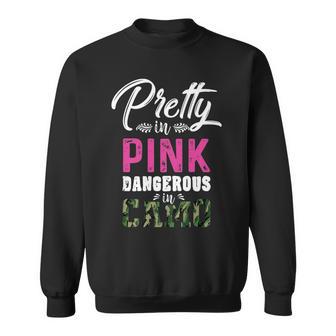 Pretty In Pink Dangerous In Camo Cute Badass Army Military Sweatshirt - Monsterry DE