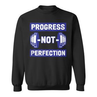 Progress Not Perfection Weightlifting Workout Exercise Gym Sweatshirt - Monsterry