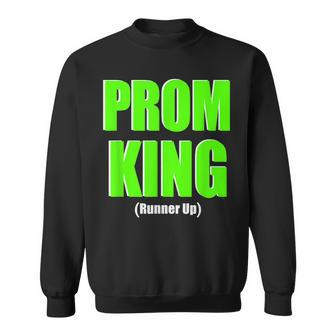 Prom King Runner Up Prom King 80S Party Sweatshirt - Monsterry AU