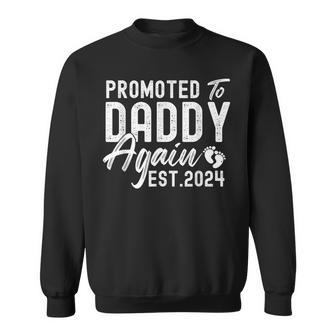 Promoted To Daddy Again 2024 Soon To Be Dad Again New Daddy Sweatshirt - Seseable