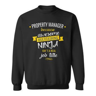 Property Manager T Multitasking Ninja Job Sweatshirt - Monsterry UK