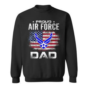 Proud Air Force Dad With American Flag Veteran Sweatshirt - Monsterry UK