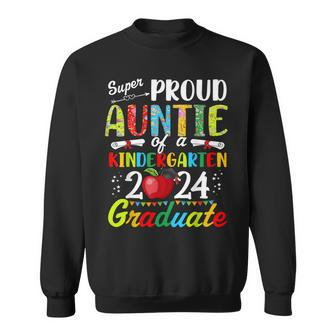 Proud Auntie Of Kindergarten Graduate 2024 Graduation Auntie Sweatshirt - Seseable