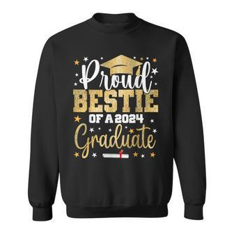 Proud Bestie Of A 2024 Graduate Class Graduation Best Friend Sweatshirt - Monsterry DE