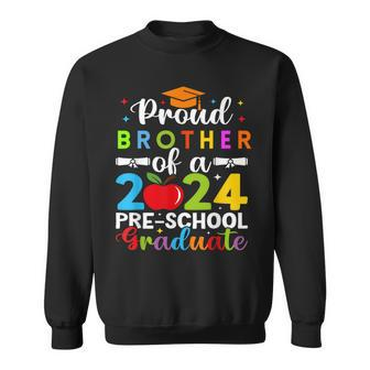 Proud Brother Of 2024 Pre-School Graduate Graduation Pre-K Sweatshirt - Seseable