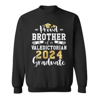 Proud Brother Of A Valedictorian Class 2024 Graduation Sweatshirt - Seseable