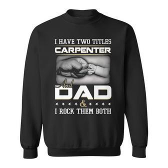 Proud Carpenter Dad Sweatshirt | Mazezy