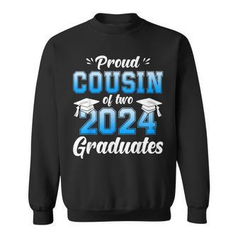 Proud Cousin Of Two 2024 Graduates Class Of 2024 Senior Sweatshirt - Monsterry AU