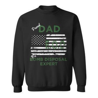 Proud Dad Of Bomb Disposal Expert Eod Father Sweatshirt - Monsterry UK