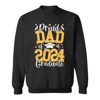 Proud Dad Of A Class Of 2024 Graduate Matching Family Sweatshirt - Seseable