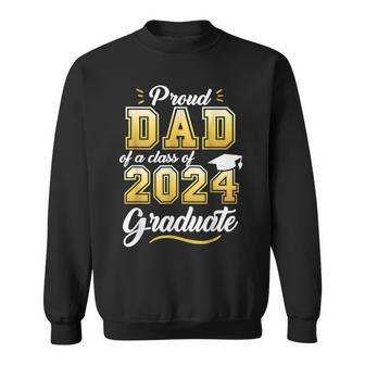 Proud Dad Of A Class Of 2024 Graduate Senior 24 Graduation Sweatshirt | Mazezy CA