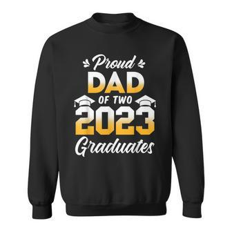 Proud Dad Of Two 2023 Graduates Senior 23 Twins Graduation Sweatshirt - Monsterry CA