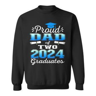 Proud Dad Of Two 2024 Graduate Class 2024 Graduation Family Sweatshirt - Seseable