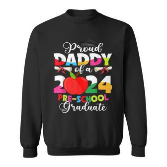 Proud Daddy Of 2024 Preschool Graduate Grad Sweatshirt - Seseable