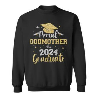 Proud Godmother Of Class Of 2024 Graduate Senior Graduation Sweatshirt - Monsterry