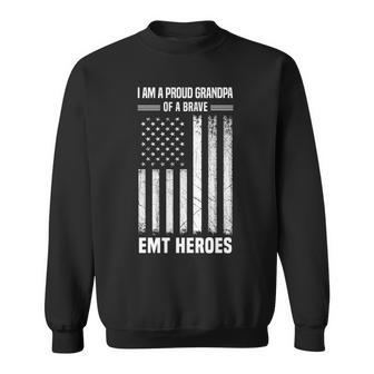 I Am A Proud Grandpa Of A Brave Emt Heroes Sweatshirt | Mazezy