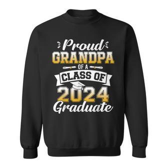 Proud Grandpa Of A Class Of 2024 Graduate Senior Graduation Sweatshirt - Monsterry CA