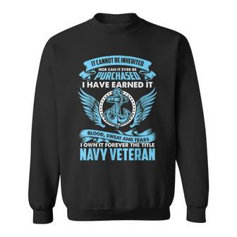 Proud Navy Veteran I Own It Forever Sweatshirt - Monsterry CA