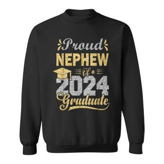 Proud Nephew Of A 2024 Graduate Graduation Senior 2024 Sweatshirt - Seseable
