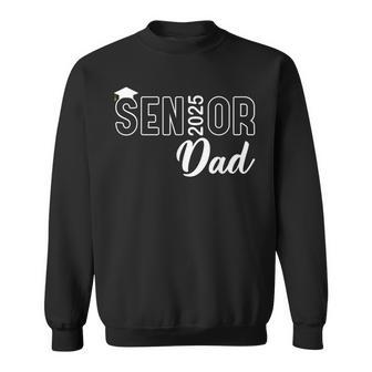 Proud Senior Dad 2025 Senior 2025 Dad Class Of 2025 Father Sweatshirt - Thegiftio UK
