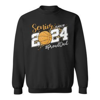 Proud Senior Dad Class Of 2024 Basketball Graduation Sweatshirt - Seseable
