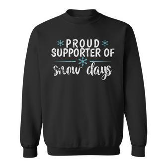 Proud Supporter Of Snow Days Winter Sweatshirt - Thegiftio UK