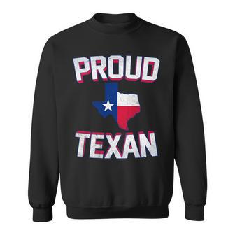 Proud Texan Texas Born State Tx Hometown Pride Strong Usa Sweatshirt - Monsterry